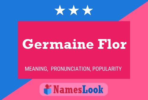 Affiche de nom Germaine Flor