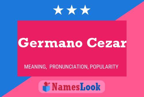 Affiche de nom Germano Cezar