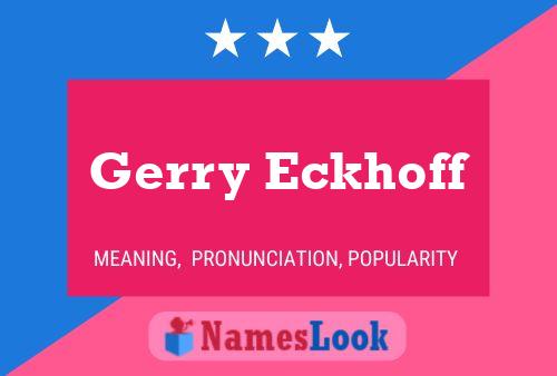 Affiche de nom Gerry Eckhoff