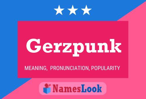 Affiche de nom Gerzpunk