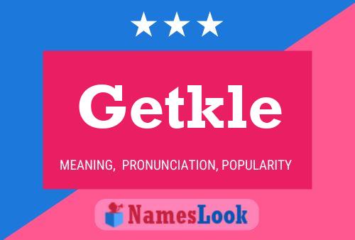 Affiche de nom Getkle