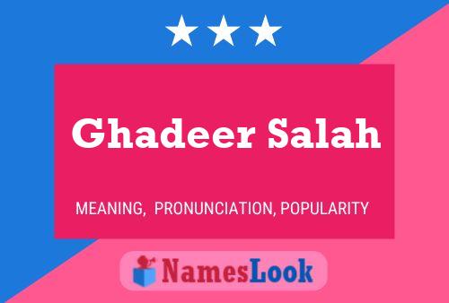 Affiche de nom Ghadeer Salah