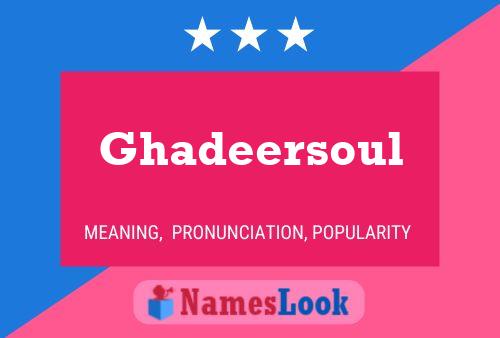 Affiche de nom Ghadeersoul