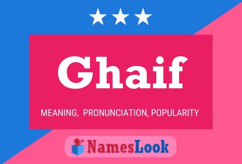 Affiche de nom Ghaif