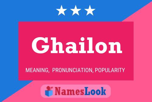 Affiche de nom Ghailon