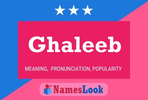 Affiche de nom Ghaleeb