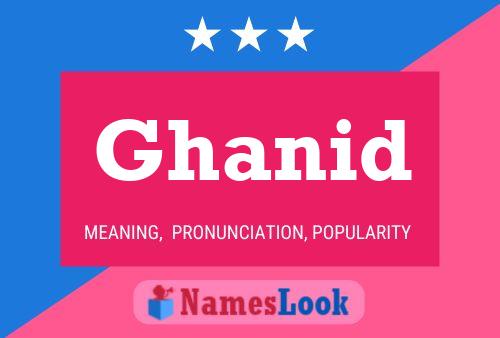 Affiche de nom Ghanid