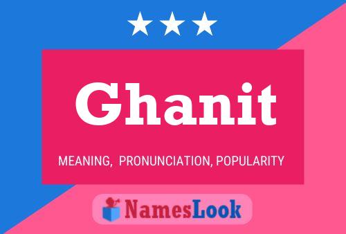 Affiche de nom Ghanit