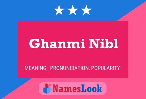 Affiche de nom Ghanmi Nibl