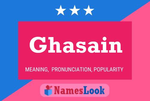 Affiche de nom Ghasain