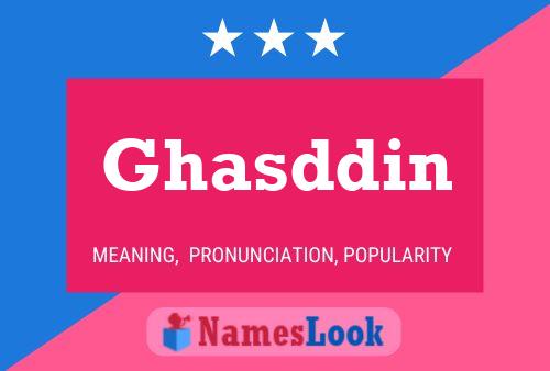 Affiche de nom Ghasddin