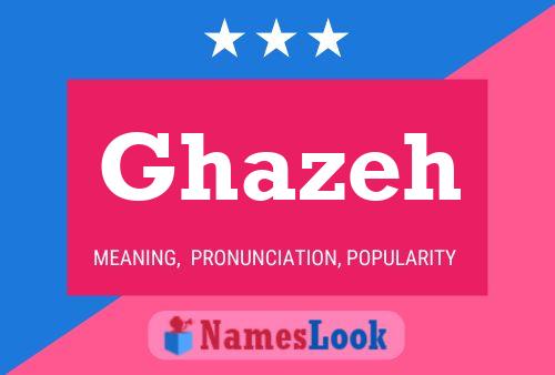 Affiche de nom Ghazeh