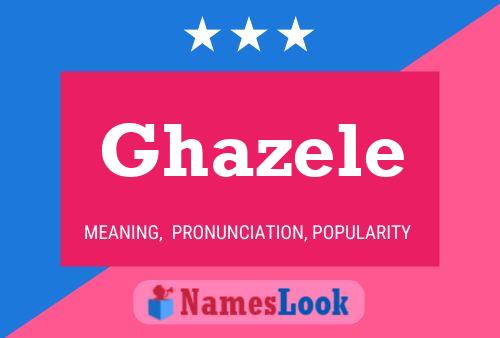 Affiche de nom Ghazele