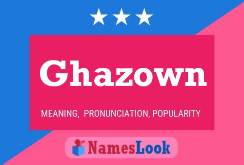 Affiche de nom Ghazown