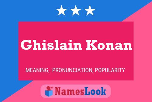 Affiche de nom Ghislain Konan