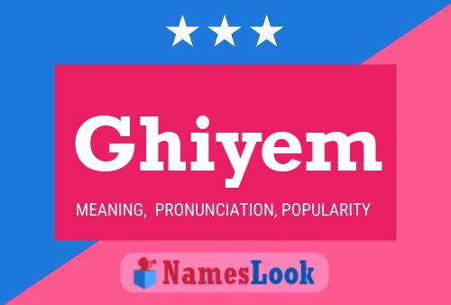 Affiche de nom Ghiyem