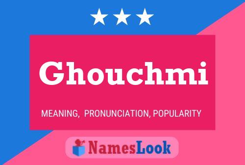 Affiche de nom Ghouchmi