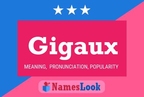 Affiche de nom Gigaux