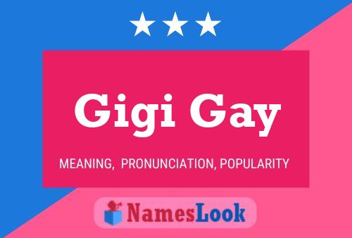 Affiche de nom Gigi Gay