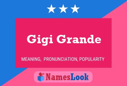 Affiche de nom Gigi Grande