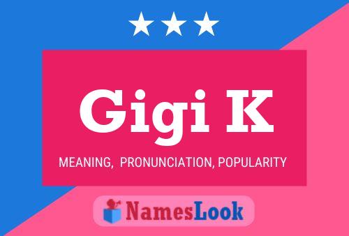 Affiche de nom Gigi K