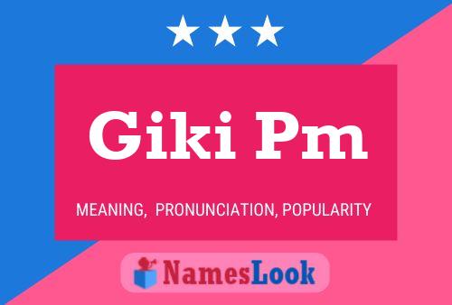 Affiche de nom Giki Pm