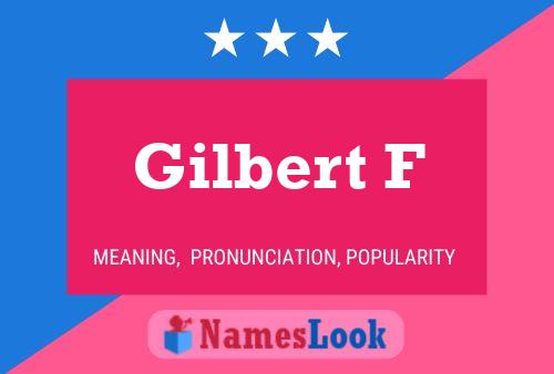 Affiche de nom Gilbert F