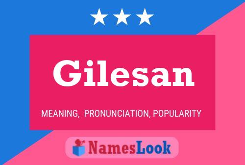 Affiche de nom Gilesan