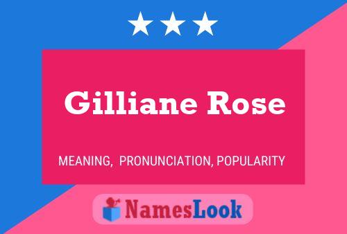 Affiche de nom Gilliane Rose