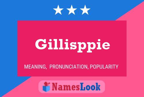 Affiche de nom Gillisppie