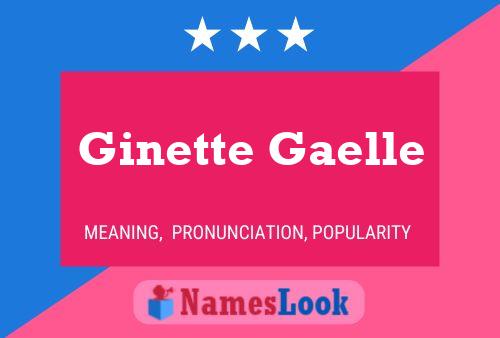 Affiche de nom Ginette Gaelle