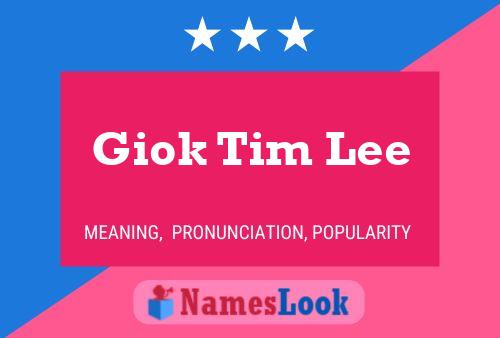 Affiche de nom Giok Tim Lee