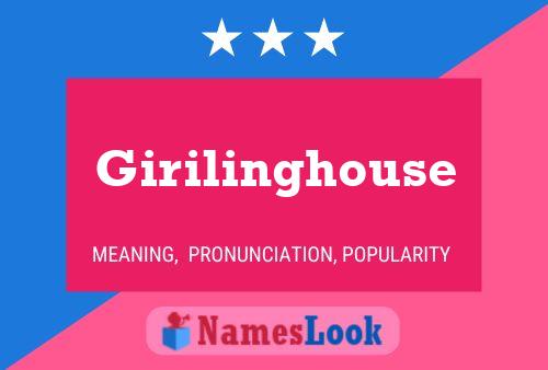 Affiche de nom Girilinghouse