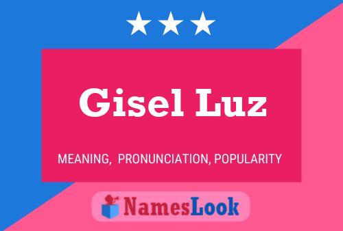 Affiche de nom Gisel Luz