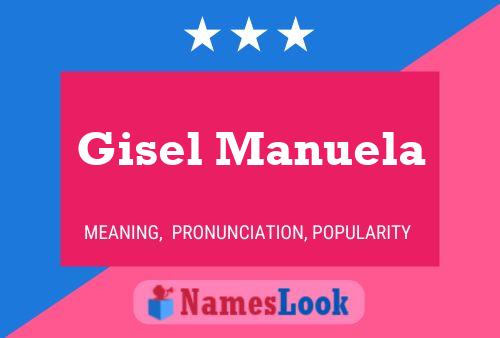 Affiche de nom Gisel Manuela