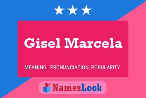 Affiche de nom Gisel Marcela