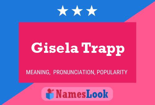 Affiche de nom Gisela Trapp