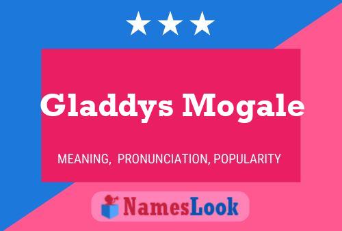 Affiche de nom Gladdys Mogale