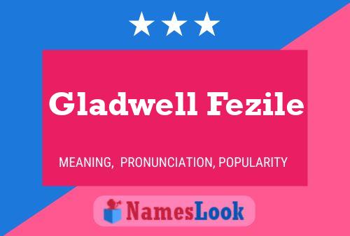 Affiche de nom Gladwell Fezile