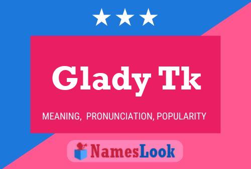 Affiche de nom Glady Tk