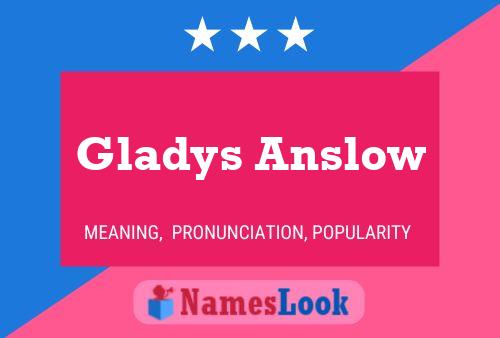 Affiche de nom Gladys Anslow