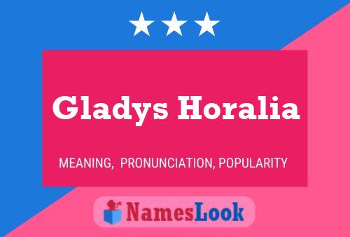 Affiche de nom Gladys Horalia