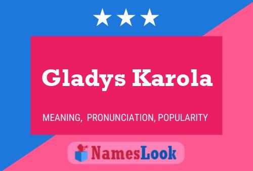 Affiche de nom Gladys Karola