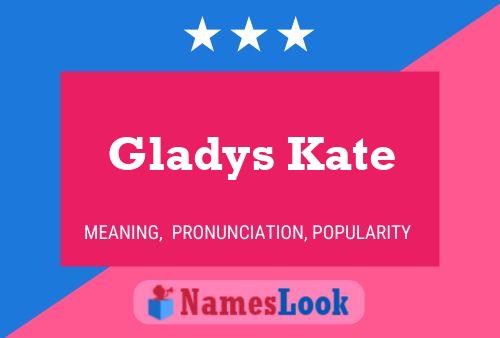 Affiche de nom Gladys Kate