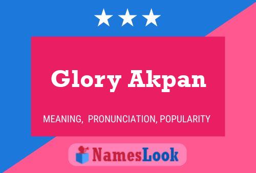 Affiche de nom Glory Akpan