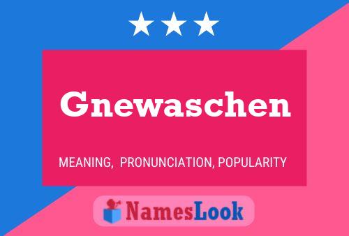 Affiche de nom Gnewaschen