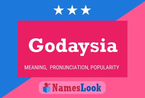 Affiche de nom Godaysia