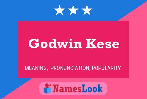 Affiche de nom Godwin Kese