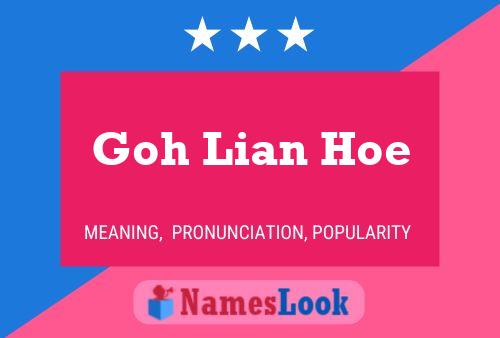 Affiche de nom Goh Lian Hoe