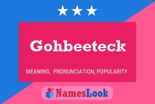 Affiche de nom Gohbeeteck